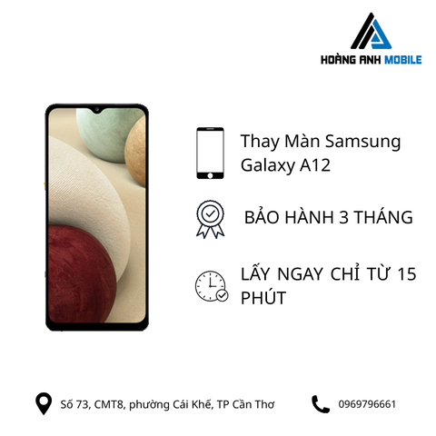 Thay màn hình Samsung Galaxy A12