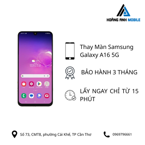 Thay Màn Samsung Galaxy A16 5G