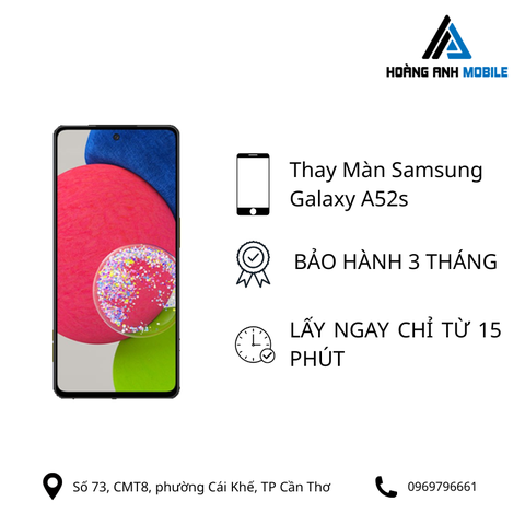 Thay màn hình Samsung Galaxy A52s
