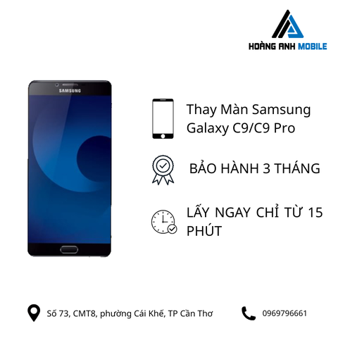 Thay màn hình Samsung Galaxy C9/C9 Pro