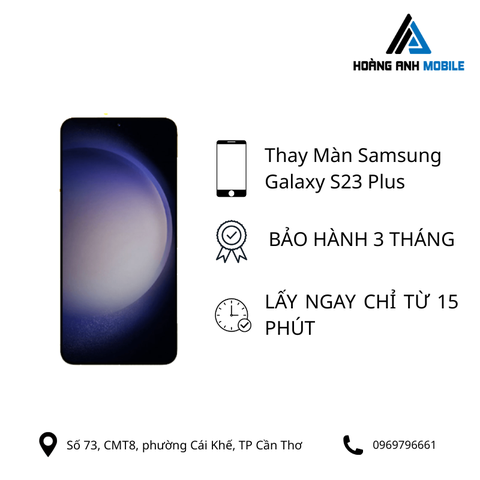 Thay Màn Samsung Galaxy S23 Plus