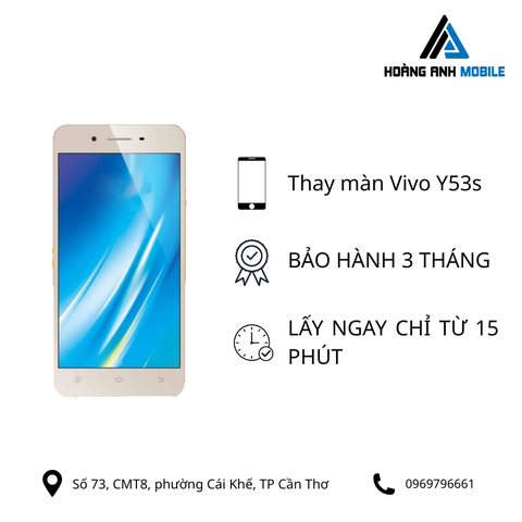 Thay màn hình Vivo Y53s