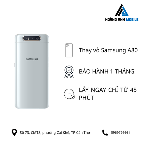 Thay vỏ Samsung A80