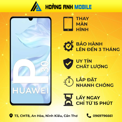 Thay màn hình Huawei P30