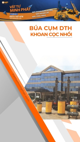 BÚA CỤM DTH TRONG KHOAN CỌC NHỒI TUẦN HOÀN NGHỊCH