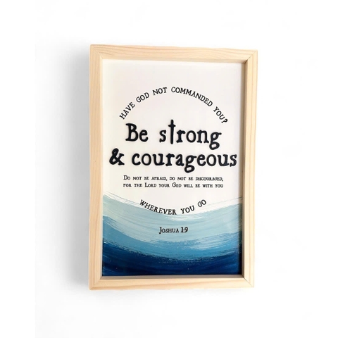 Be Strong & Courageous