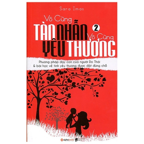 Sách Vô Cùng Tàn Nhẫn, Vô Cùng Yêu Thương (Tập 2)
