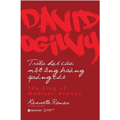 Sách - David Ogilvy - Triều đại của một ông hoàng quảng cáo