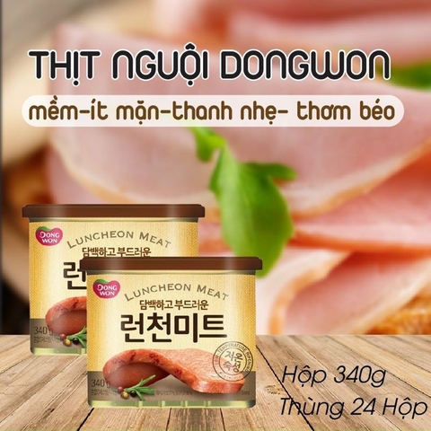 Thịt hộp Dongwon Luncheon Meat vị heo 200g và 340g | 동원 런천미트 200g, 340g