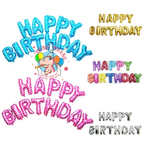 Bong bóng chữ Happy birthday (chữ dày - 5 mẫu)