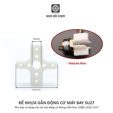 Đế nhựa gắn động cơ máy bay Su27 (Brushless Motor 2208/ 2212/ 2217)