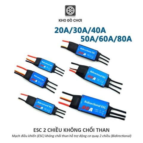 Mạch điều khiển ESC 30A/40A/60A không chổi than (Brushless) - hỗ trợ quay 2 chiều (Bidirectional)