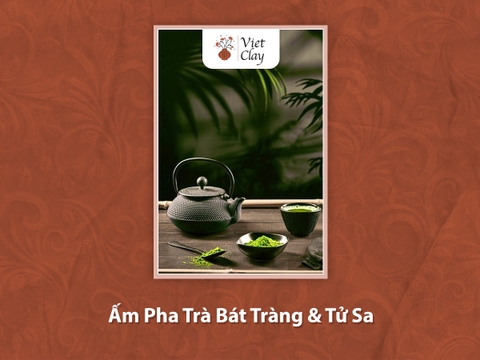 Ấm Pha Trà Bát Tràng & Tử Sa {Update 2023}
