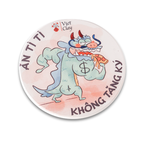 Miếng lót ly - Ăn tì tì không tăng ký