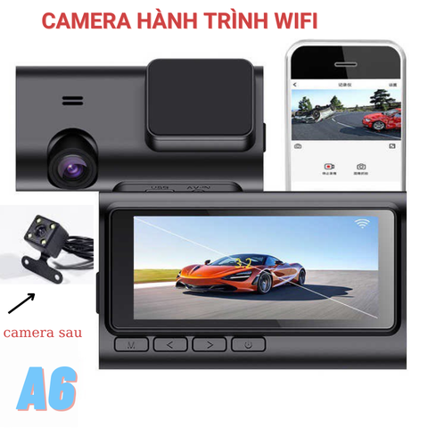 CAMERA HÀNH TRÌNH Ô TÔ WIFI A6 (TRƯỚC VÀ SAU)