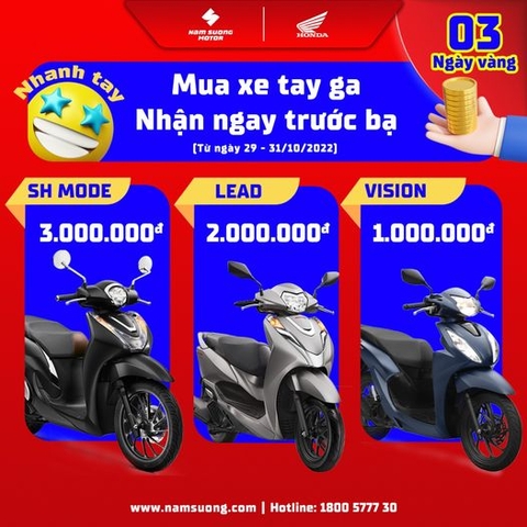 MUA XE TAY GA - NHẬN NGAY TRƯỚC BẠ  𝗱𝘂𝘆 𝗻𝗵𝗮̂́𝘁 𝘁𝗮̣𝗶 𝗵𝗲̣̂ 𝘁𝗵𝗼̂́𝗻𝗴 𝗛𝗘𝗔𝗗 𝗡𝗔𝗠 𝗦𝗨̛𝗢̛𝗡𝗚.  𝗖𝗵𝗶̉ 𝟯 𝗻𝗴𝗮̀𝘆 𝗱𝘂𝘆 𝗻𝗵𝗮̂́𝘁 (𝗧𝘂̛̀ 𝟮𝟵-𝟯𝟭/𝟭𝟬/𝟮𝟬𝟮𝟮).