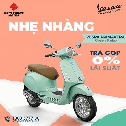 "VESPA PRIMAVERA GREEN RELAX. NHẸ NHÀNG VI VU, THỔI BÙNG MÀU SẮC"