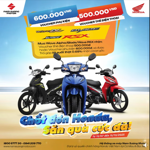 🎁CHỐT ĐƠN HONDA ー SĂN QUÀ CỰC ĐÃ🎁  ⏰Áp dụng từ ngày 15/7-15/10/2025, tại Hệ thống Nam Sương Motor.