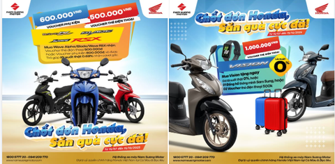 🔥CHỐT ĐƠN HONDA ー SĂN QUÀ CỰC ĐÃ🔥 Từ ngày 15/7-15/10/2025 tại Hệ Thống NAM SƯƠNG MOTOR