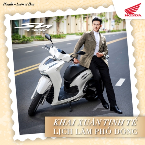 KHAI XUÂN TINH TẾ, LỊCH LÃM PHỐ ĐÔNG ​CÙNG SH350i