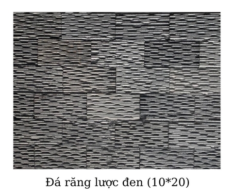 ĐÁ RĂNG LƯỢC ĐEN 10x20