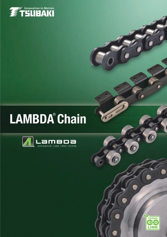 XÍCH LAMBDA TSUBAKI - ĐẶC ĐIỂM, THÔNG SỐ KỸ THUẬT CỦA DÒNG XÍCH TỰ BÔI TRƠN