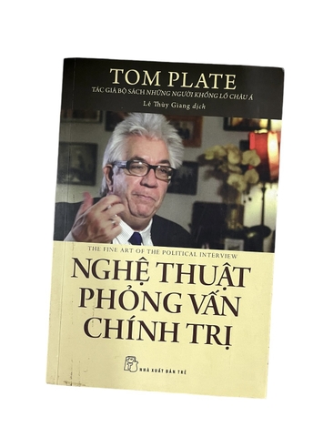 Nghệ thuật phỏng vấn chính trị - Tom Plate - sách cũ