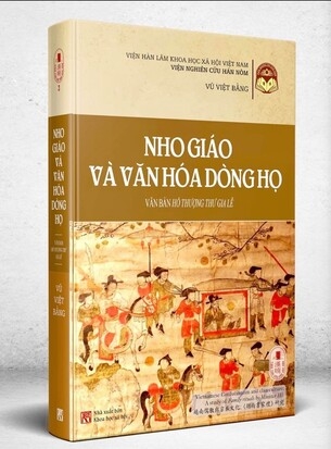 Nho Giáo Và Văn Hóa Dòng Họ: Văn Bản Hồ Thượng Thư Gia Lễ (bìa cứng) - Vũ Việt Bằng