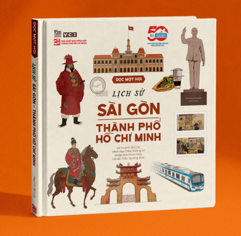 Đọc một hơi Lịch sử Sài Gòn - Thành phố Hồ Chí Minh