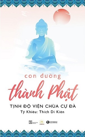 Con Đường Thành Phật - Tỷ Khiêu Thích Di Kiên