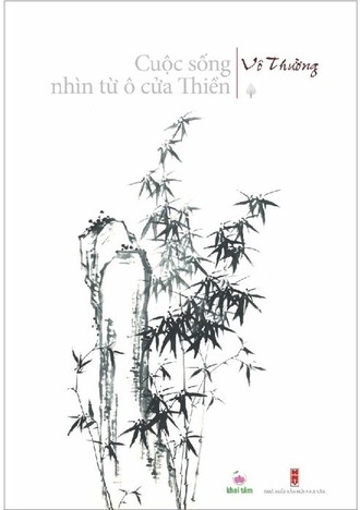 Cuộc Sống Nhìn Từ Ô Cửa Thiền (Tập 1) - Vô Thường