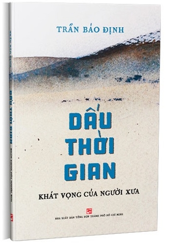 Dấu thời gian - Khát vọng của người xưa - Trần Bảo Định
