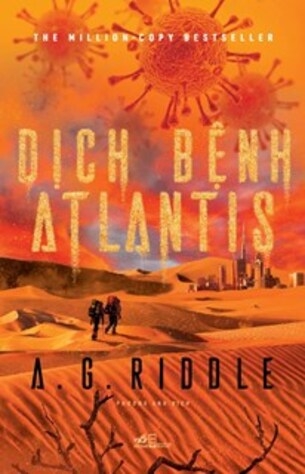 Dịch Bệnh Atlantis -  A. G. Riddle