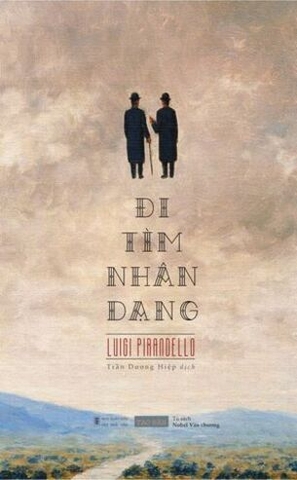 Đi Tìm Nhân Dạng - Luigi Pirandello