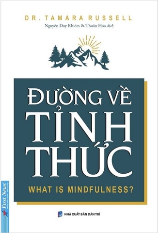 Đường Về Tỉnh Thức - What Is Mindfulness?
