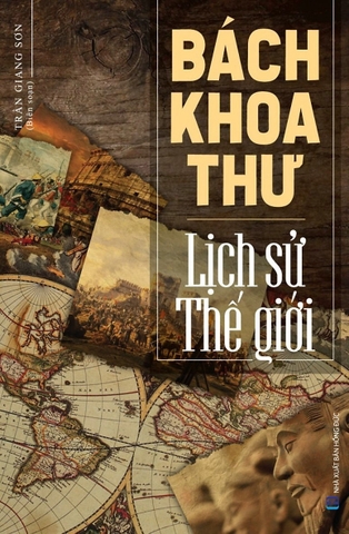 BÁCH KHOA THƯ LỊCH SỬ THẾ GIỚI
