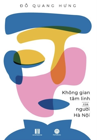 Không gian tâm linh của người Hà Nội - Đỗ Quang Hưng