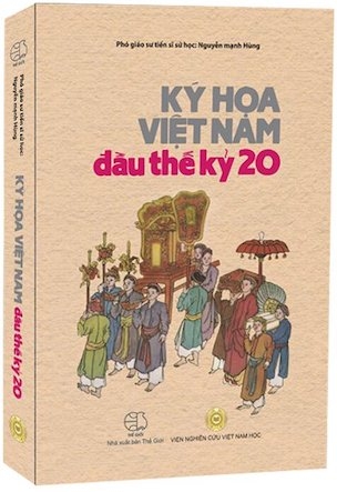 Ký Họa Việt Nam Đầu Thế Kỷ 20 (Bìa Cứng) - Nguyễn Mạnh Hùng