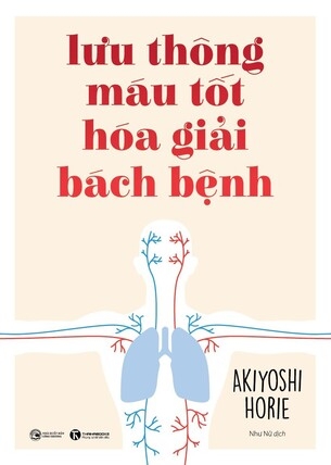 Lưu thông máu tốt hóa giải bách bệnh - Akiyoshi Horie