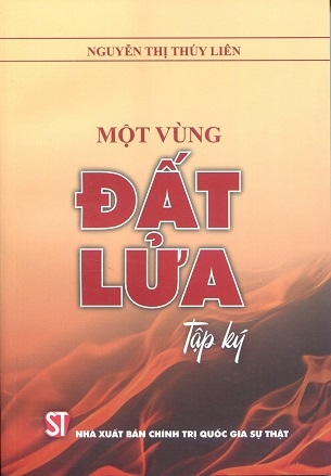 Một vùng đất lửa: Tập ký - Nguyễn Thị Thúy Liên