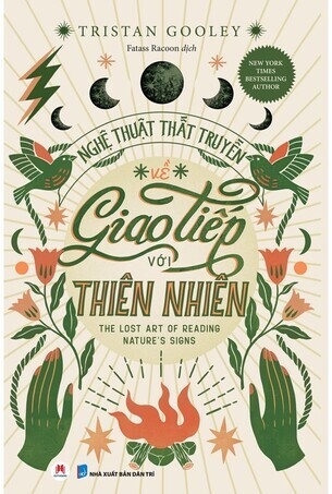Nghệ Thuật Thất Truyền Về Giao Tiếp Với Thiên Nhiên - Tristan Gooley