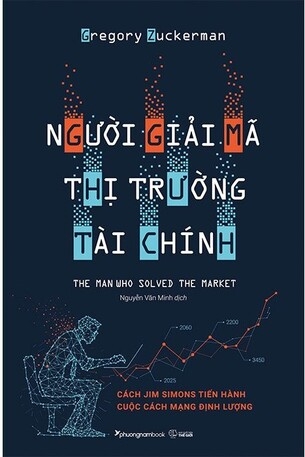 Người Giải Mã Thị Trường Tài Chính - Gregory Zuckerman