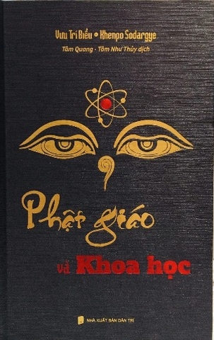 Phật Giáo Và Khoa Học - Vưu Trí Biểu, Khenpo Sodargye
