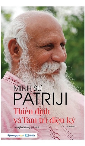 Thiền Định Và Tâm Trí Diệu Kỳ - Minh Sư Subhash Patriji - tái bản