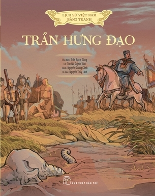 Lịch Sử Việt Nam Bằng Tranh Bản Màu - Trần Hưng Đạo