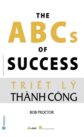 Triết Lý Thành Công -  Bob Proctor