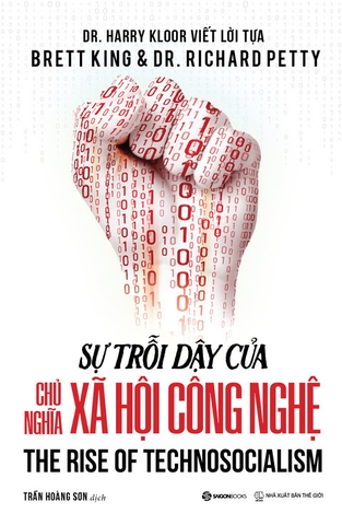 SỰ TRỖI DẬY CỦA CHỦ NGHĨA XÃ HỘI CÔNG NGHỆ