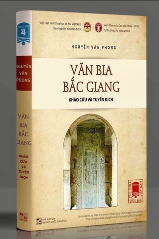 Văn Bia Bắc Giang: Khảo Cứu Và Tuyển Dịch-Nguyễn Văn Phong