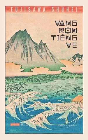 Vang Rộn Tiếng Ve - Fujisawa Shuhei