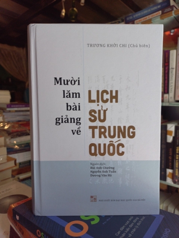Mười Lăm Bài Giảng Về Lịch Sử Trung Quốc - Trương Khởi Chi